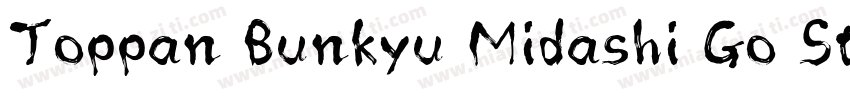 Toppan Bunkyu Midashi Go StdN字体转换